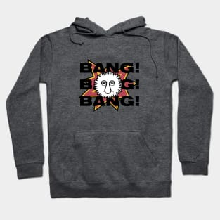 BANG! Hoodie